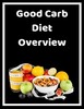 Thumbnail Good Carb Diet Overview + Over 350 Delicious Recipes. Thumbnail Good Carb Diet Overview + Over 350 Delicious Recipes.